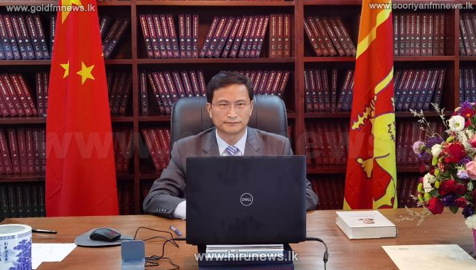 China has always been supporting SL - Let’s join hands : Chinese ...