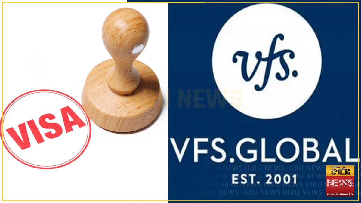 E වීසා විගණන මතභේදය ගැන VFS ගෝලීය සමාගමෙන් පැහැදිලි කිරීමක්