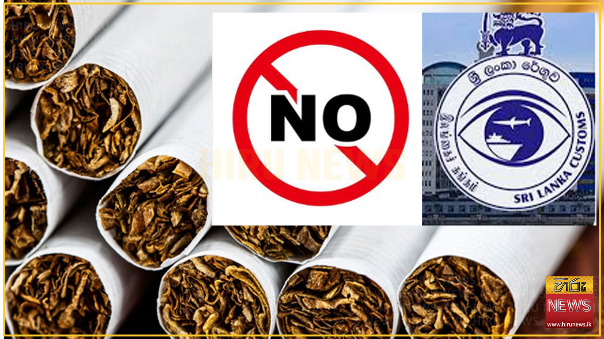 Cigarette imports strictly banned for passengers arriving in SL