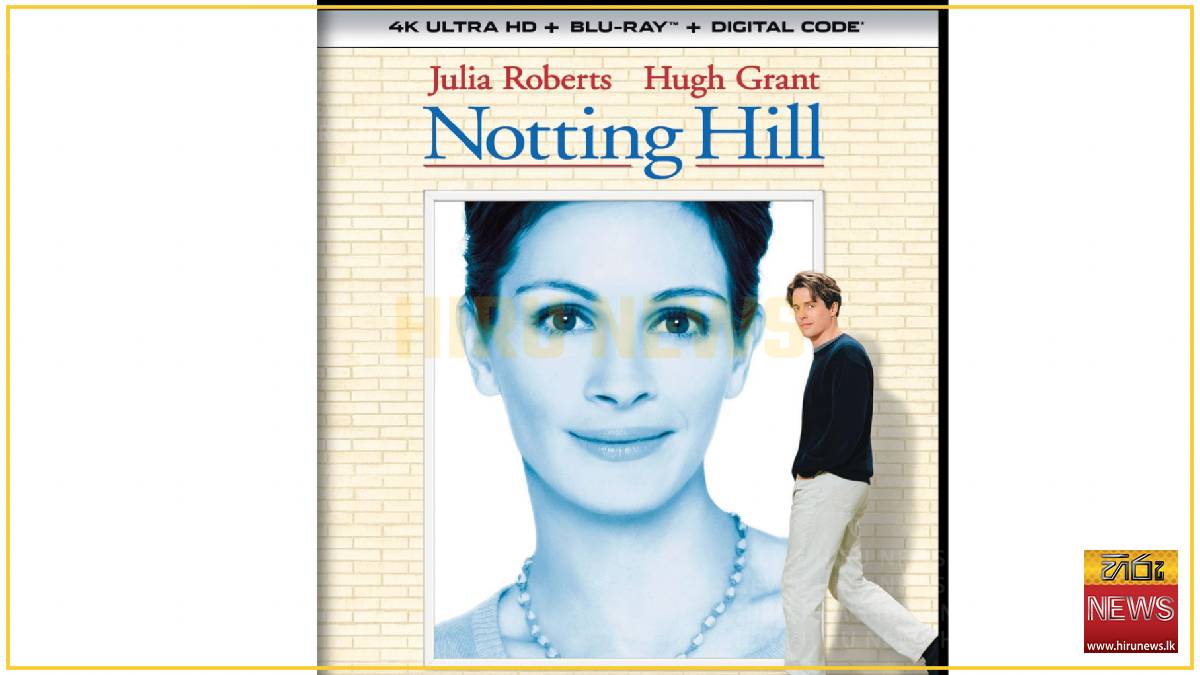 ‘Notting Hill’ sets 4K UHD and blu-ray release
