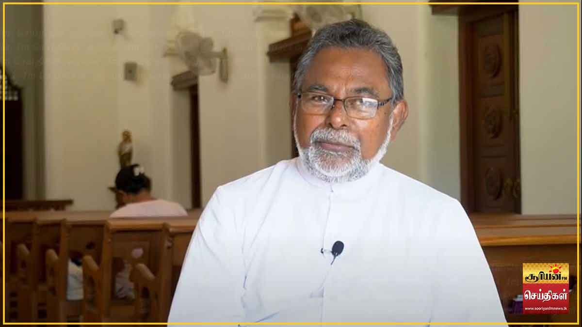 கர்தினாலுக்கு முன்கூட்டியே தகவல் கிடைத்ததாக பரவும் செய்திகளில் உண்மையில்லை - அருட்தந்தை சிறில் காமினி