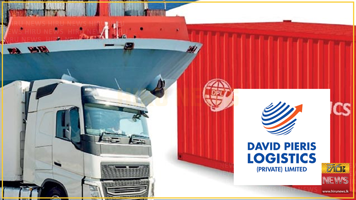 D P Logistics renamed as David Pieris Logistics, plans regional expansion plans