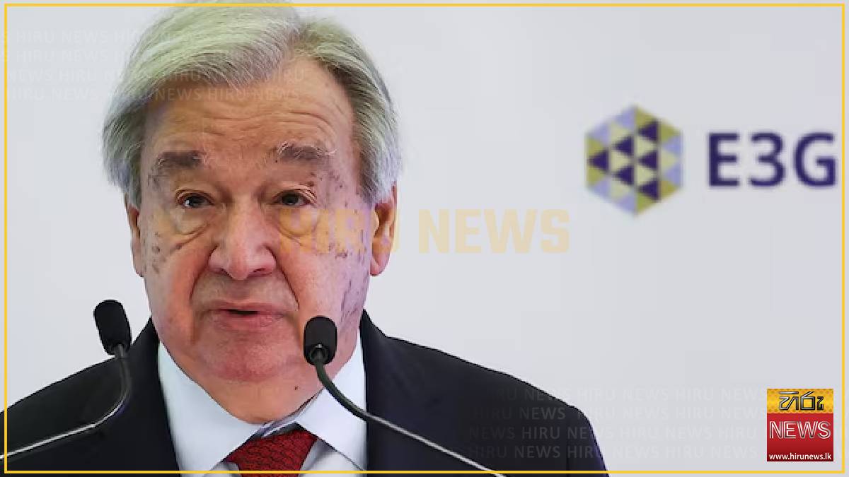 Guterres says climate risk must be core priority for finance ministers