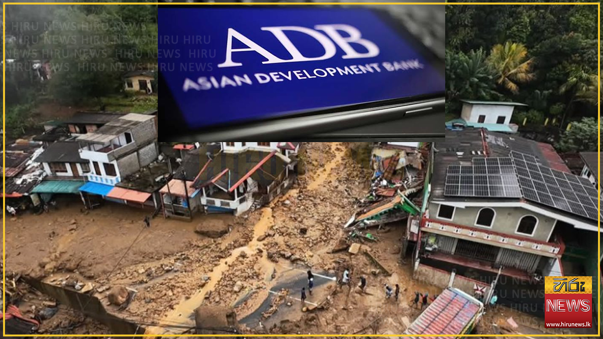 ADB approves USD 200 mn assistance for Lanka’s Post-Cyclone Ditwah recovery