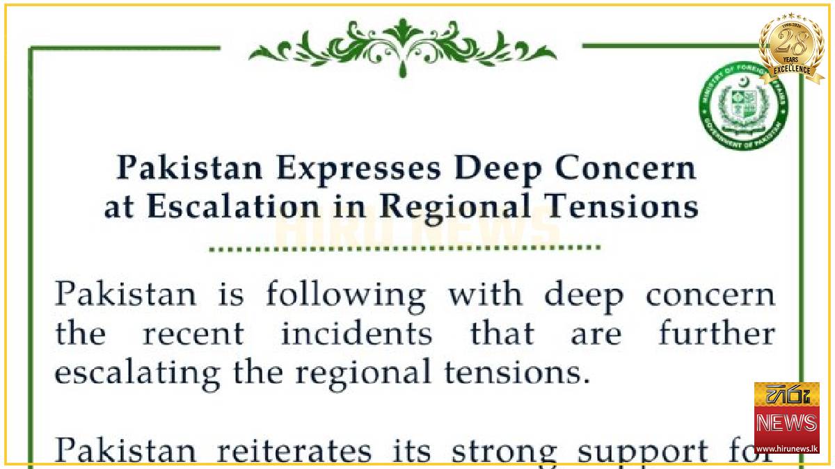 Pakistan expresses ‘deep concern’ at escalation in the region