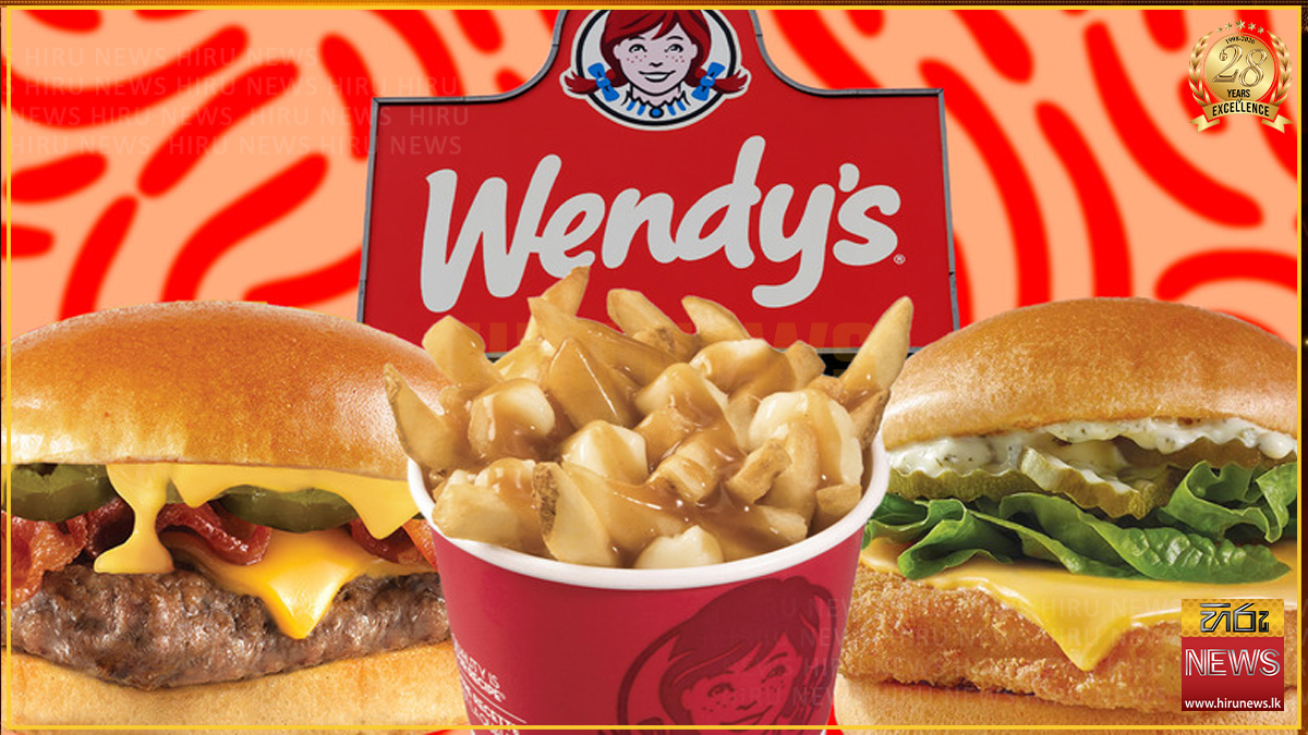 ලොව ප්‍රකට Wendy’s අවන්හල් මෙරටට