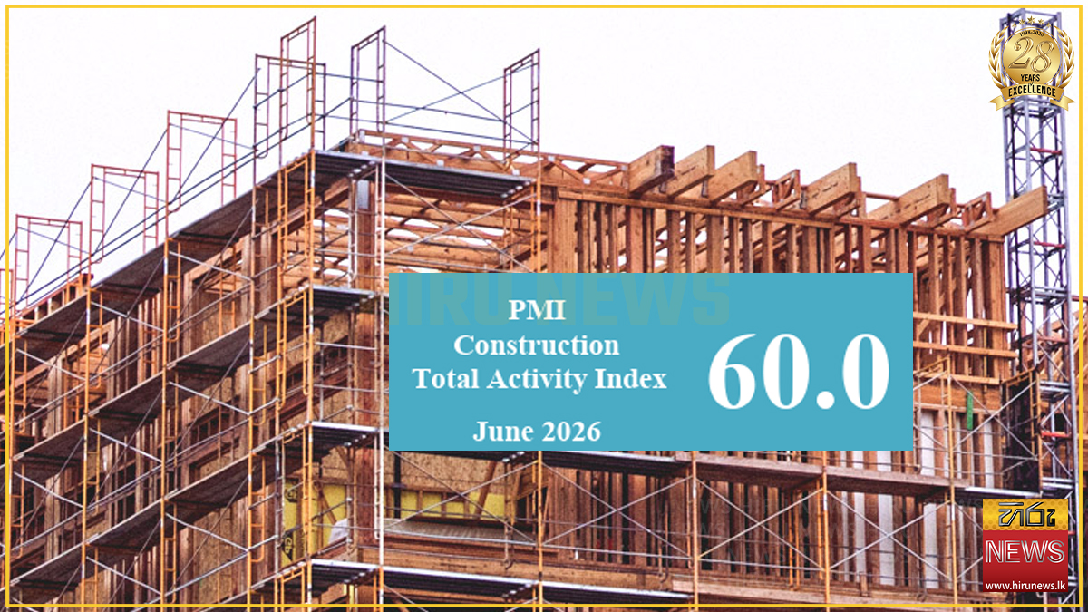 Construction PMI expands in June 2026