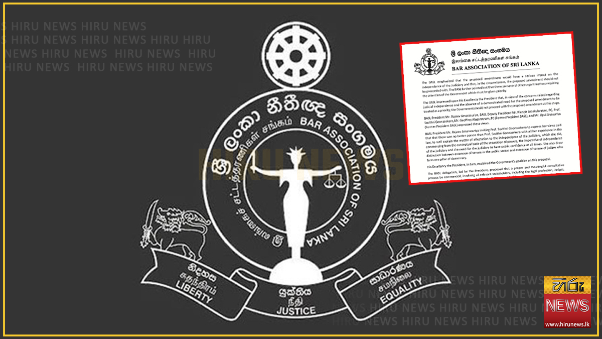 විනිසුරුවරුන්ගේ විශ්‍රාම වයස දීර්ඝ කිරීමේ යෝජනාවෙන් අධිකරණයේ ස්වාධීනත්වයට බරපතල බලපෑමක් - ඉදිරියට නොයෙන ලෙස BASL ඉල්ලයි
