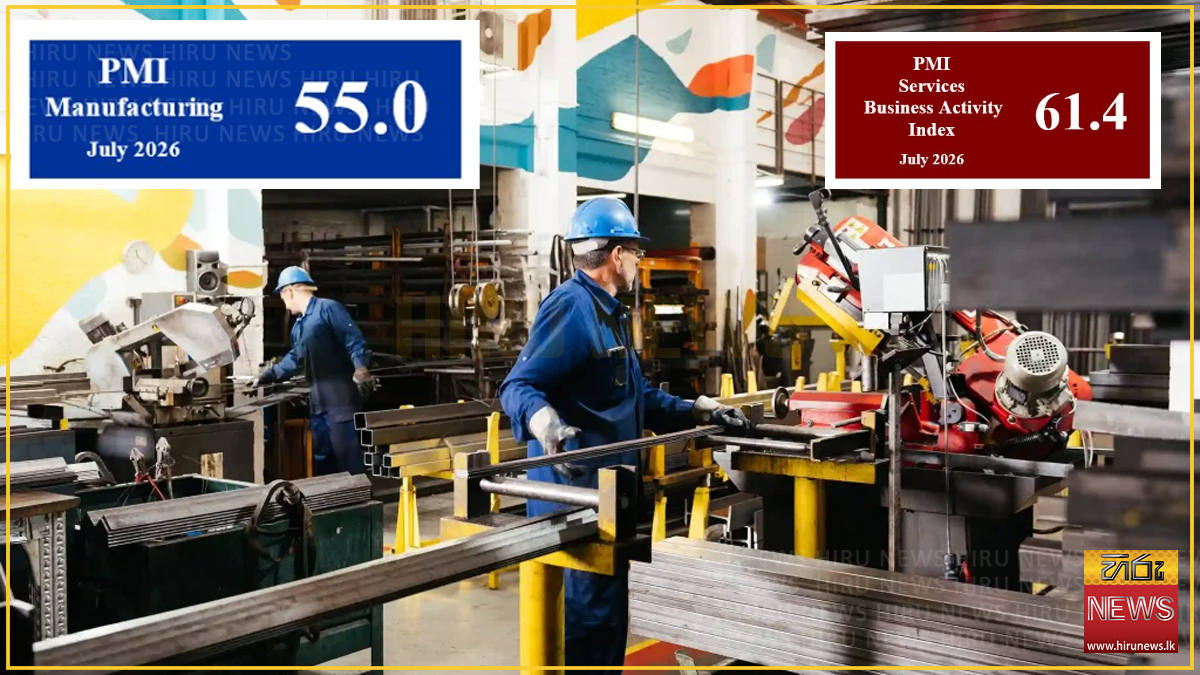Lanka’s Manufacturing and Services PMIs rise in July
