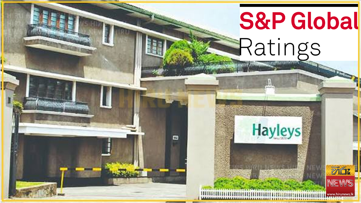Hayleys assigned 'B+' foreign currency rating; outlook stable