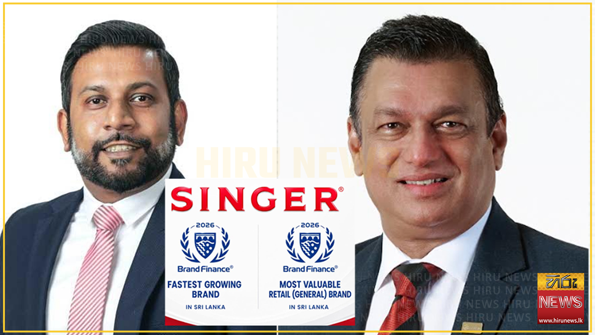 SINGER recognised as Lanka’s ‘Fastest Growing Brand’ and ‘Most Valuable Retail (General) Brand’