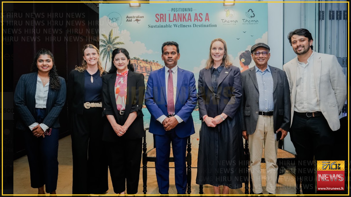 MDF, Thema Collection explore way forward for Lanka’s wellness tourism