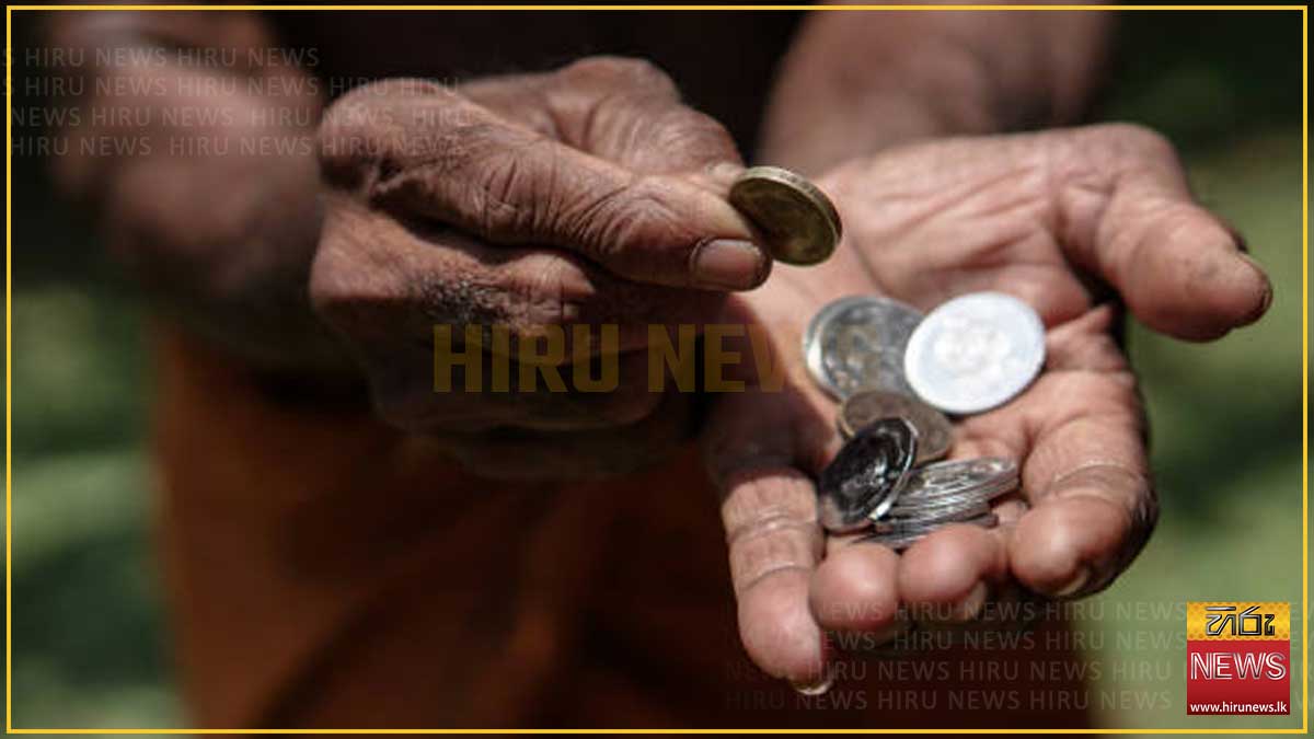 ශ්‍රී ලංකාවේ නිල දරිද්‍රතා රේඛාව රුපියල් 17,679 දක්වා ජූලියේදී ඉහළට