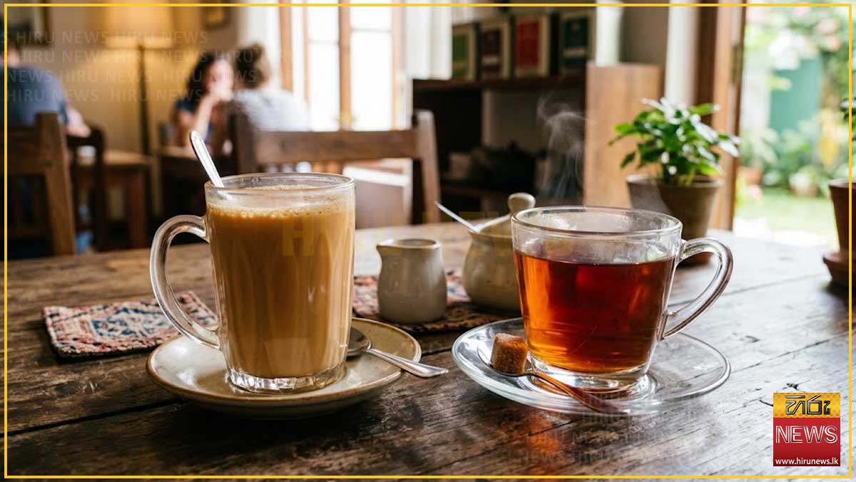 ගෑස් මිල පහළ යාමත් සමග කිරි තේ සහ ප්ලේන් ටී මිල රුපියල් 5කින් පහළට